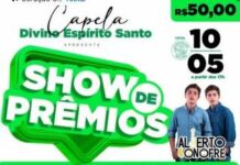 Show de prêmios em prol da capela divino Espírito Santo acontece em 10 de maio