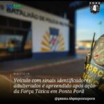 Veículo com sinais identificadores adulterados é apreendido após ação da Força Tática em Ponta Porã