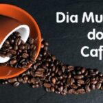 14 de Abril – Dia Mundial do Café